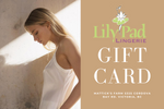 Lily Pad Lingerie Gift Card - Lily Pad Lingerie